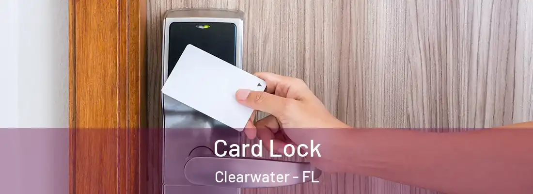  Card Lock Clearwater - FL