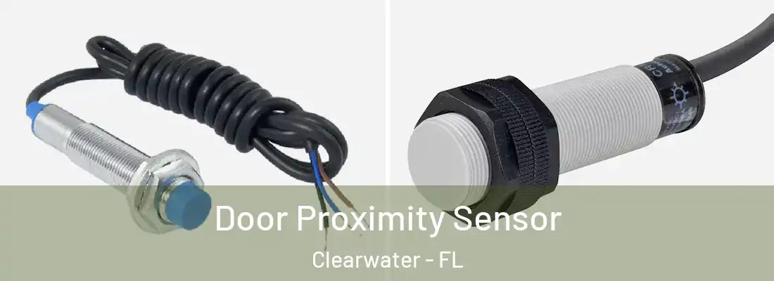 Door Proximity Sensor Clearwater - FL