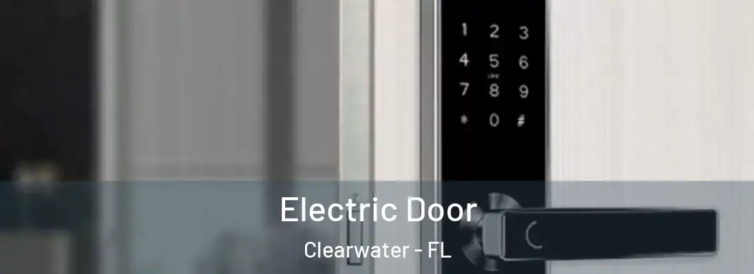 Electric Door Clearwater - FL