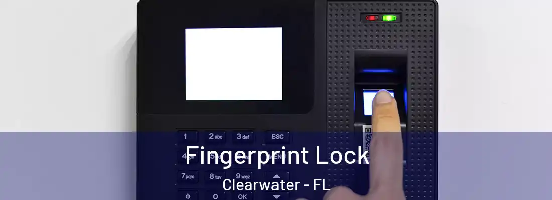  Fingerprint Lock Clearwater - FL