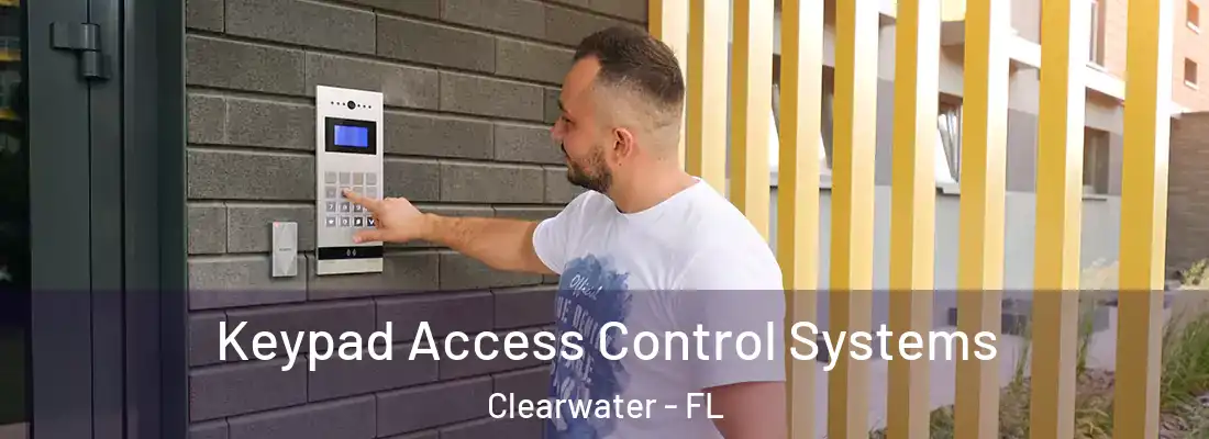 Keypad Access Control Systems Clearwater - FL