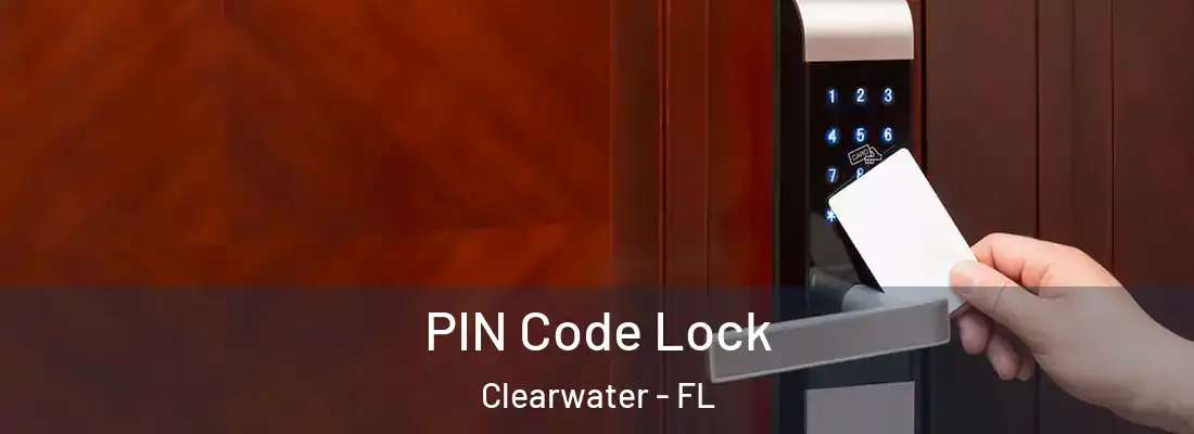 PIN Code Lock Clearwater - FL