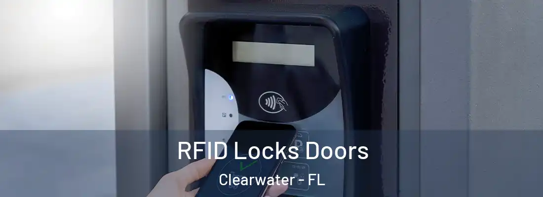 RFID Locks Doors Clearwater - FL