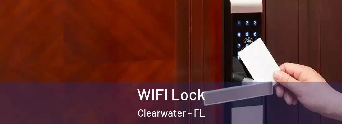 WIFI Lock Clearwater - FL